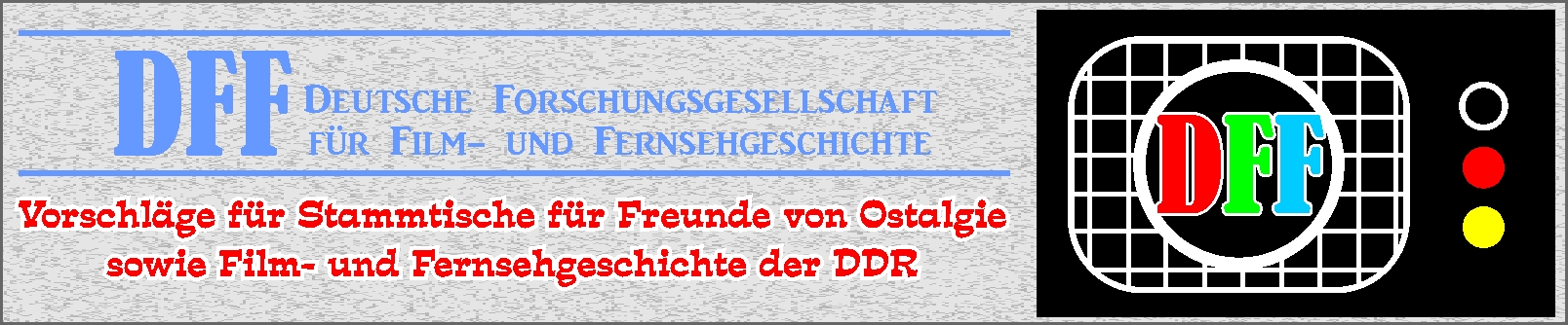 Stammtische für Freunde von Ostalgie sowie Film- und Fernsehgeschichte der DDR